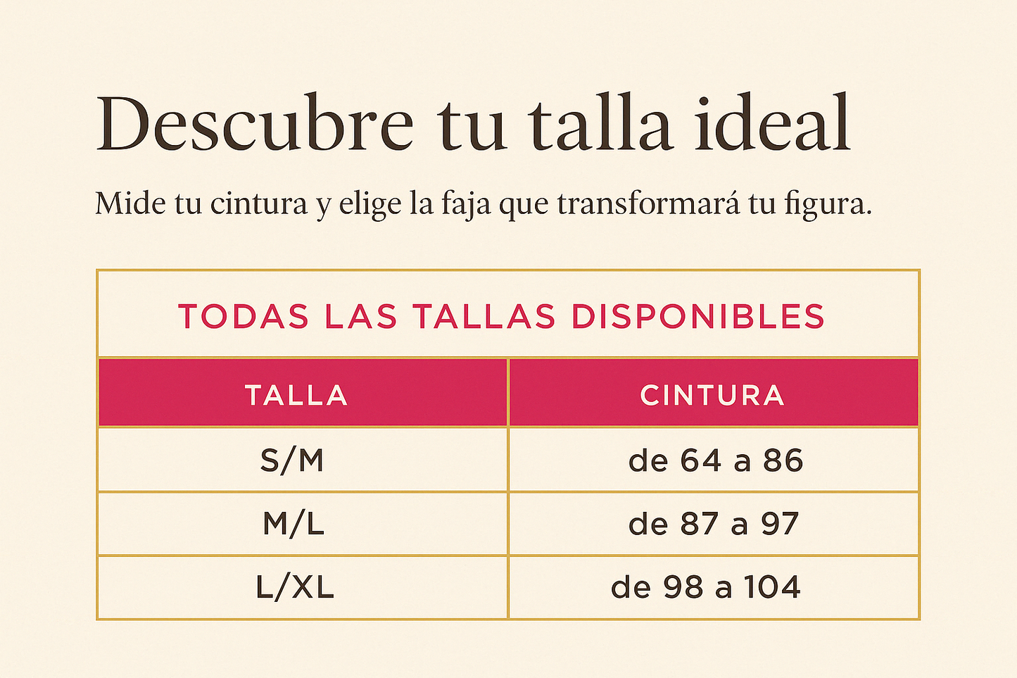 Tabla de medidas para elegir tu talla ideal de faja modeladora según el contorno de cintura. Disponible en tallas S/M, M/L y L/XL. Ideal para mujeres en Chile.